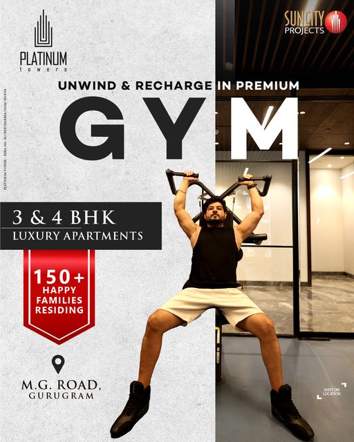 Experience Luxury Living at Platinum Towers: Premium Gym and 3 & 4 BHK Apartments on M.G. Road, Gurugram by Suncity Projects Update