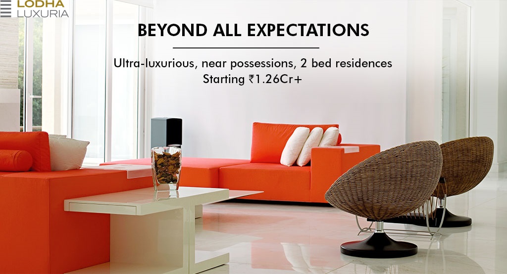 Ultra Luxurious homes thoughtfully designed around your needs in Lodha Luxuria Update
