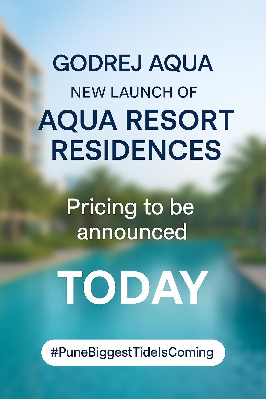 Discover Luxury with Godrej Aqua Resort Residences, Pune Update