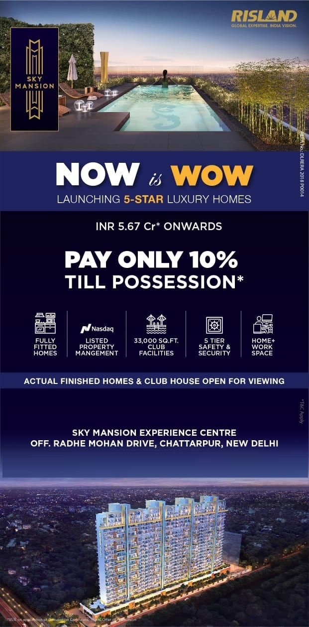 Pay only 10% till Possession at Risland Sky Mansion in Chattarpur, New Delhi Update