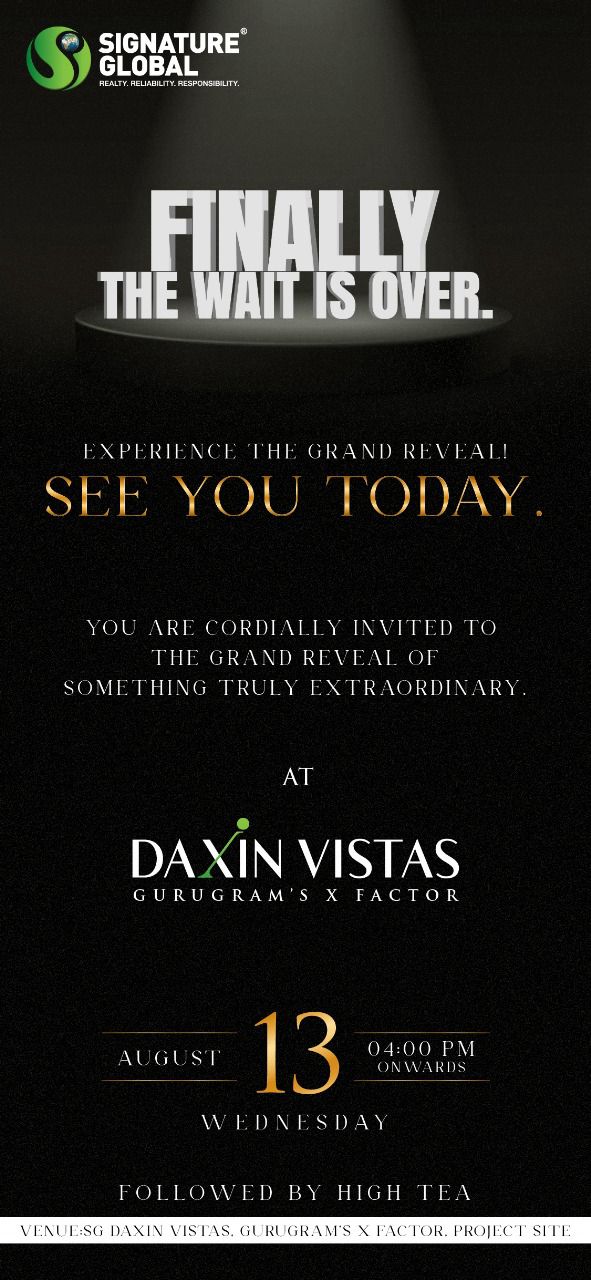 Grand Reveal at Daxin Vistas Gurugram on August 13 Update