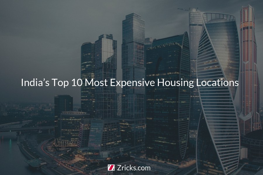 India’s Top 10 Most Expensive Housing Locations Update