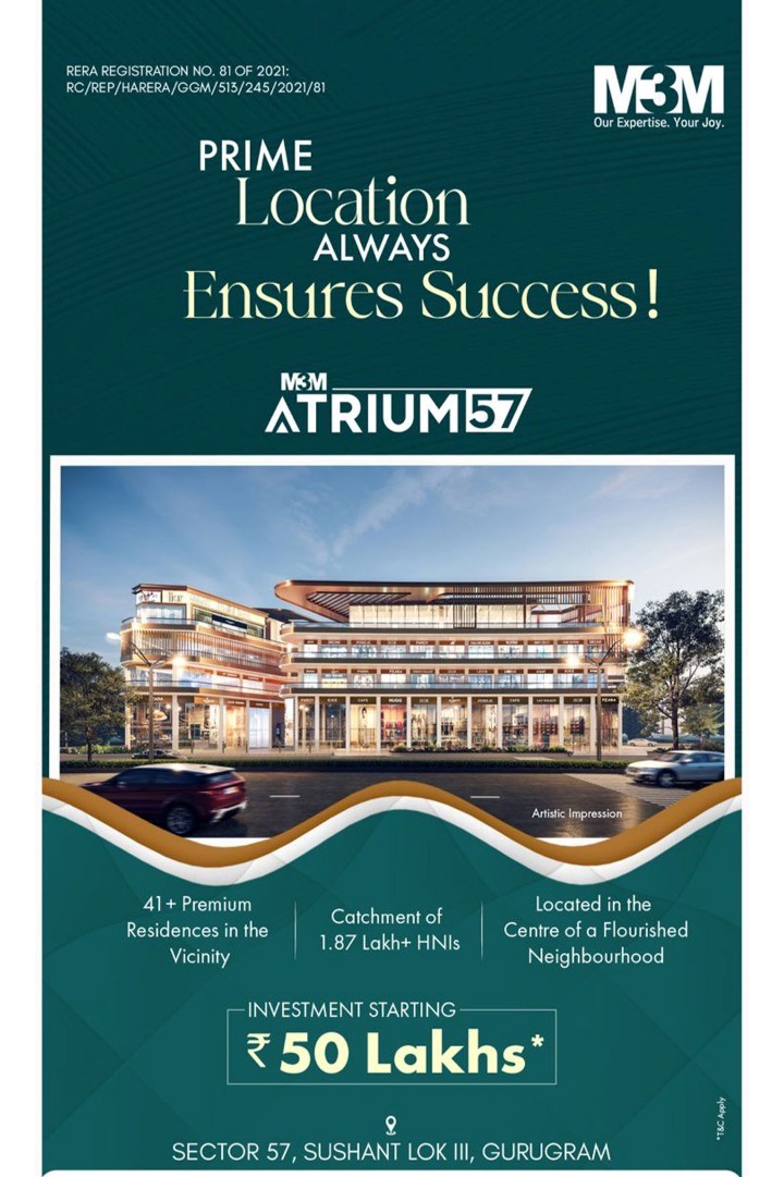 Prime location always ensures success at M3M Atrium 57, Gurgaon Update