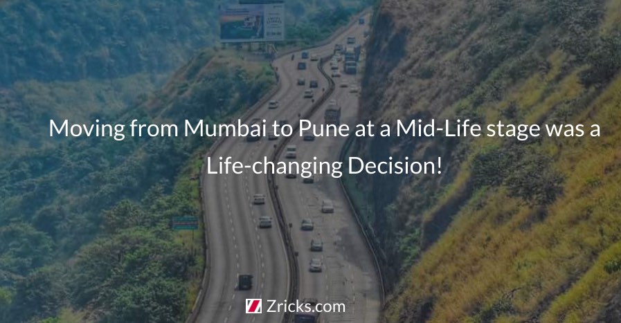 Moving from Mumbai to Pune at a Mid-Life stage was a Life-changing Decision! Update