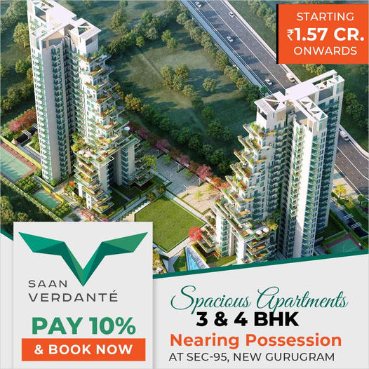 Pay 10% and book now at Saan Verdante in Sector 95, Gurgaon Update