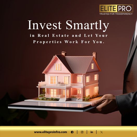 Elite Pro Infra: The Smart Choice for Real Estate Investment Update