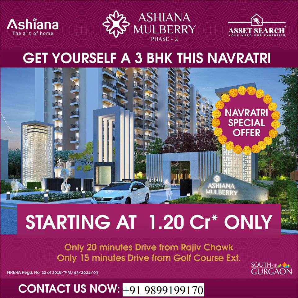 Ashiana Mulberry Phase-2: Your Dream 3 BHK in South of Gurgaon Beckons This Navratri Update