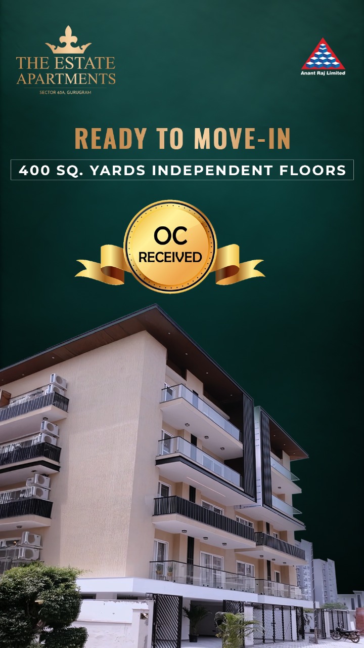 Ready to Move-In, 400 Sq. Yards Independent Floors, The Estate Apartments, Anant Raj Limited, Sector 63A Gurugram Update