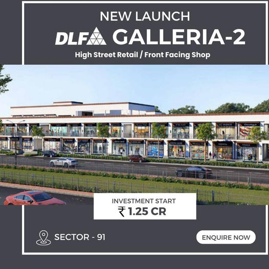 DLF Galleria-2: New High Street Retail/Front Facing Shops in Gurgaon Update