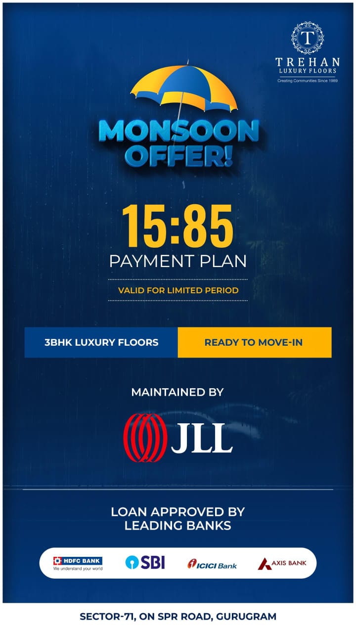 Monsoon Offer: Luxury 3BHK Floors by Trehan in Gurgaon with 15:85 Payment Plan Update