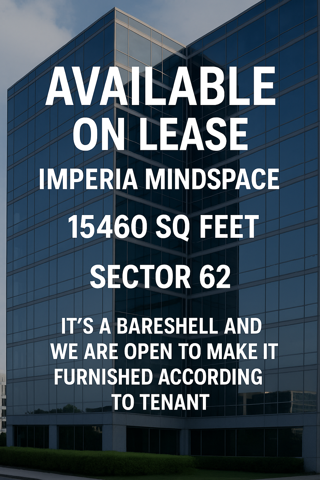Lease Now! 15460 sq ft at Imperia Mindspace, Sector 62 Update