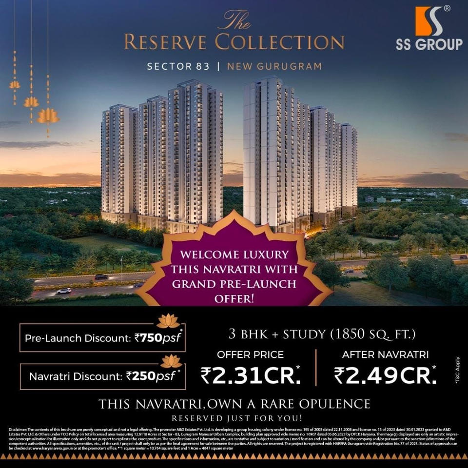 The Reserve Collection by SS Group: A New Era of Luxury in New Gurugram's Sector 83 Update