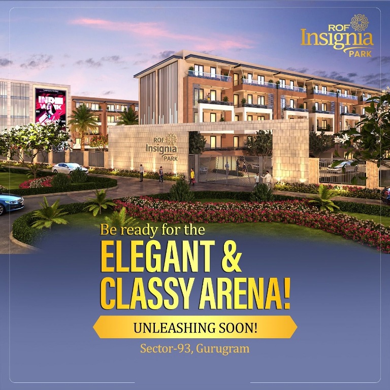 Launching soon at ROF Insignia Park in Sector 93, Gurgaon Update