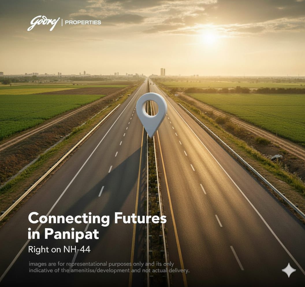Explore 'Connecting Futures' by Godrej Properties in Panipat on NH-44 Update