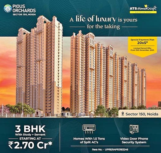 ATS HomeKraft Presents Pious Orchards: Exquisite 3 BHK Residences in Sector 150, Noida Update