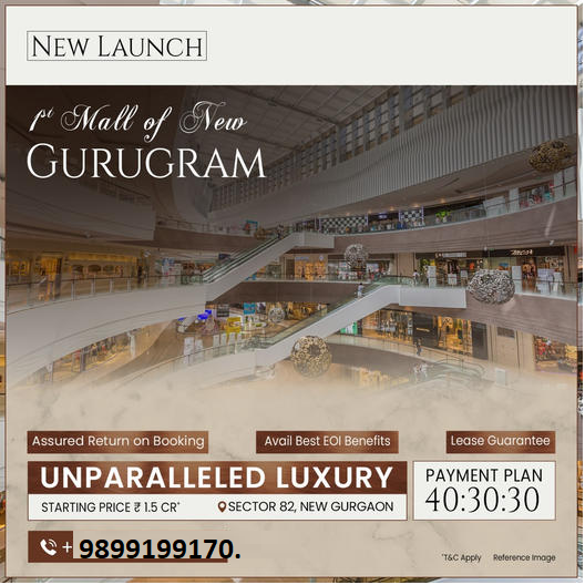 Premier Shopping Experience Awaits at the New Launch: Mall of New Gurugram, Sector 82 Update