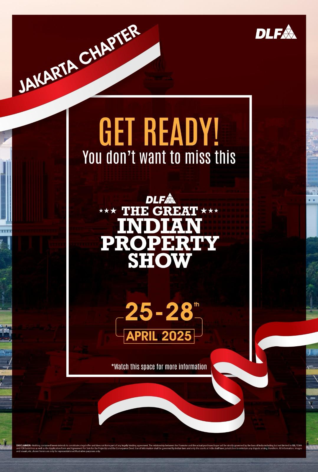 DLF Presents The Great Indian Property Show, 25-28 April 2025, Jakarta Update
