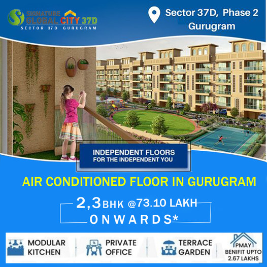 Book 2/3 BHK Independent floor starts Rs 73.10 Lacs onwards at Signature Global City 37D, Gurgaon Update