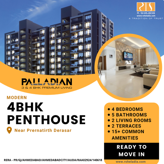 Ready to move in modern 4 BHK penthouse at R Sheladia Palladian, Ahmedabad Update