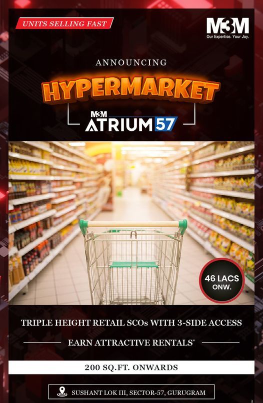Announcing hypermarket at M3M Atrium 57, Gurgaon Update