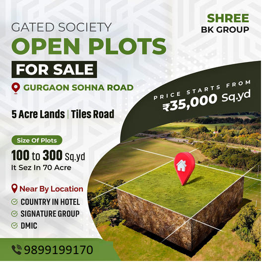 shree BK Group Launches Gated Society Open Plots on Gurgaon Sohna Road Update