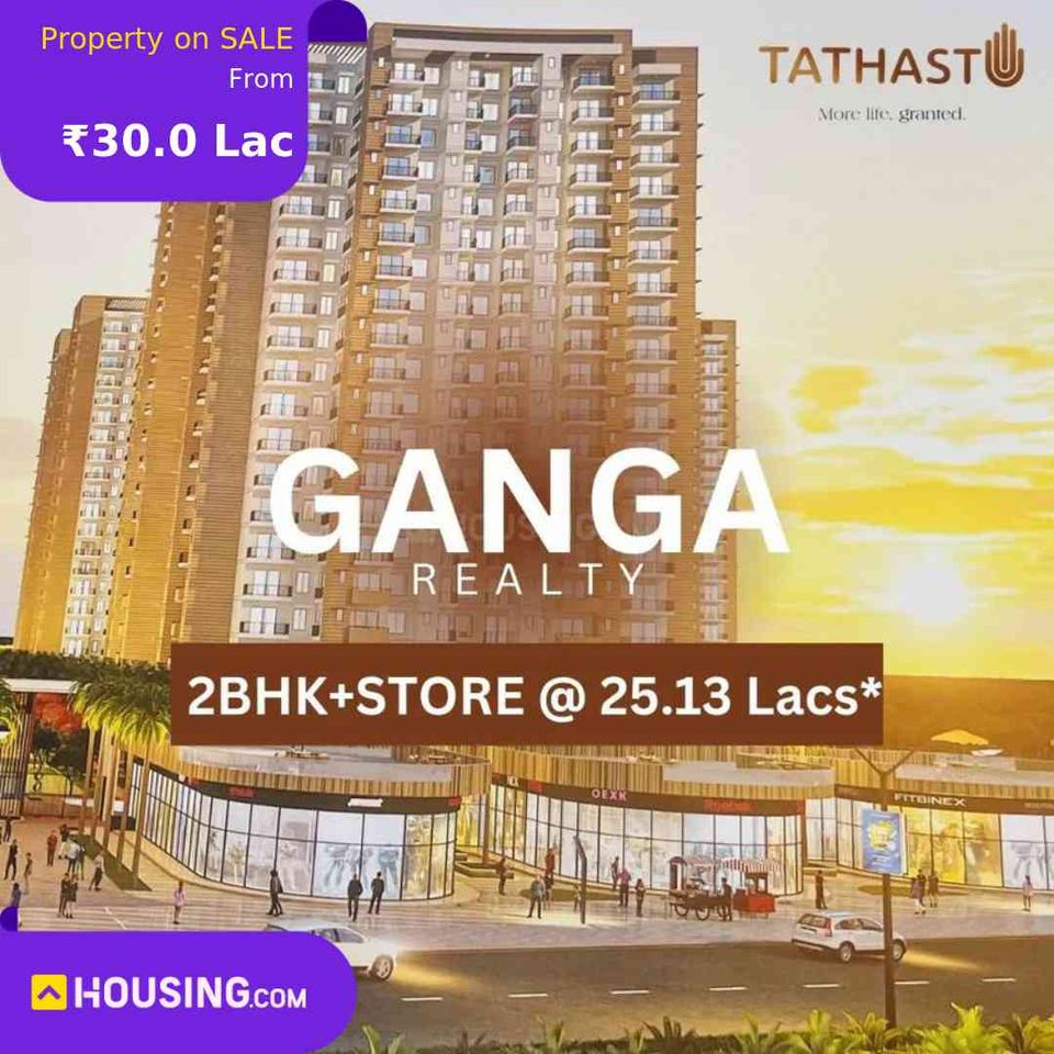 Affordable Luxury: Ganga Realty's New 2BHK + Store Homes Starting at ?25.13 Lacs Update