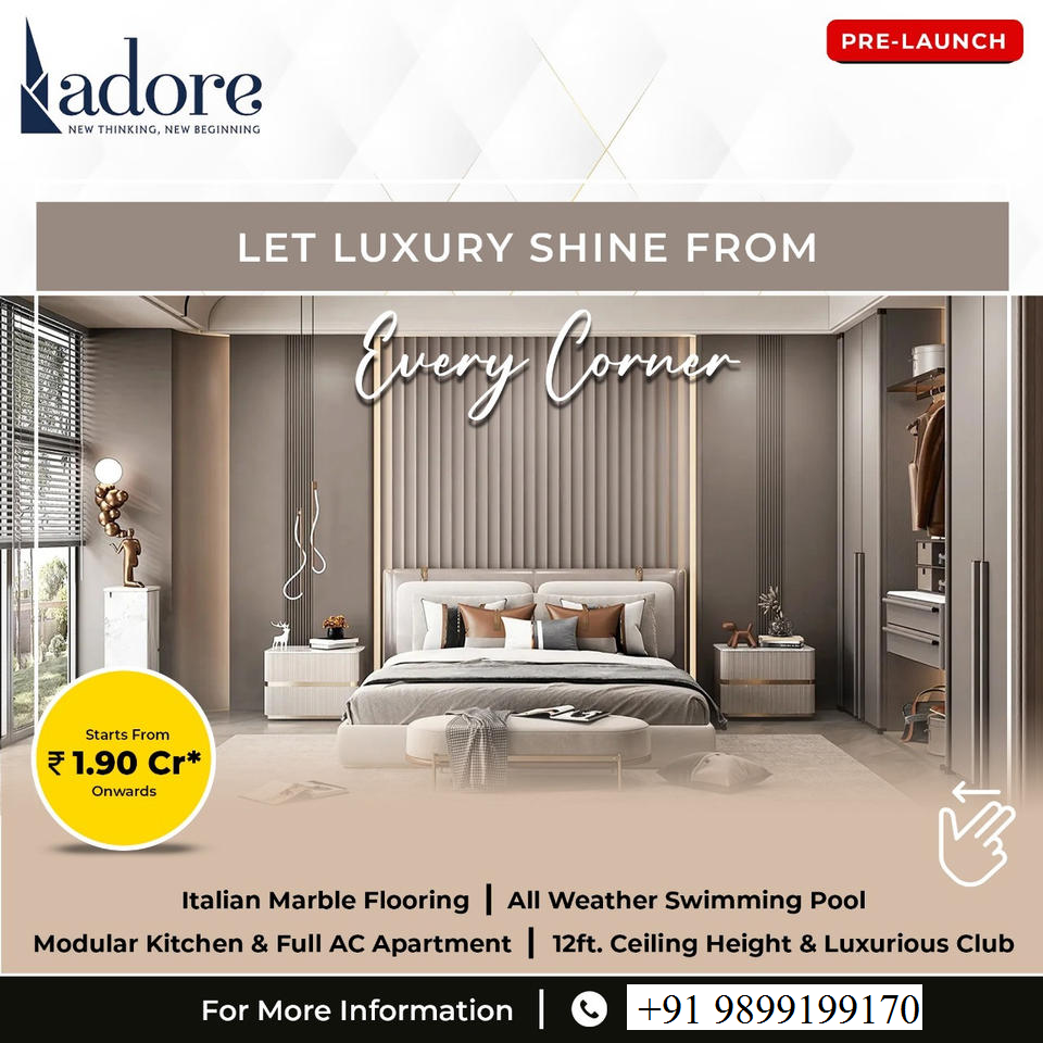 Adore's Luxurious Haven: Opulent Homes with Italian Marble and Full AC, Starting at ?1.90 Cr Update