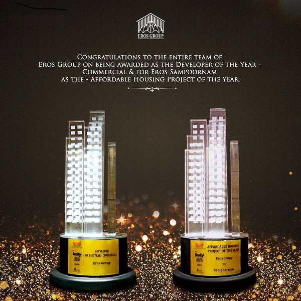 Eros Group awarded 'Best Commercial Developer of the Year' and 'Best Affordable Housing' project for Sampoornam at Realty+ Awards Update