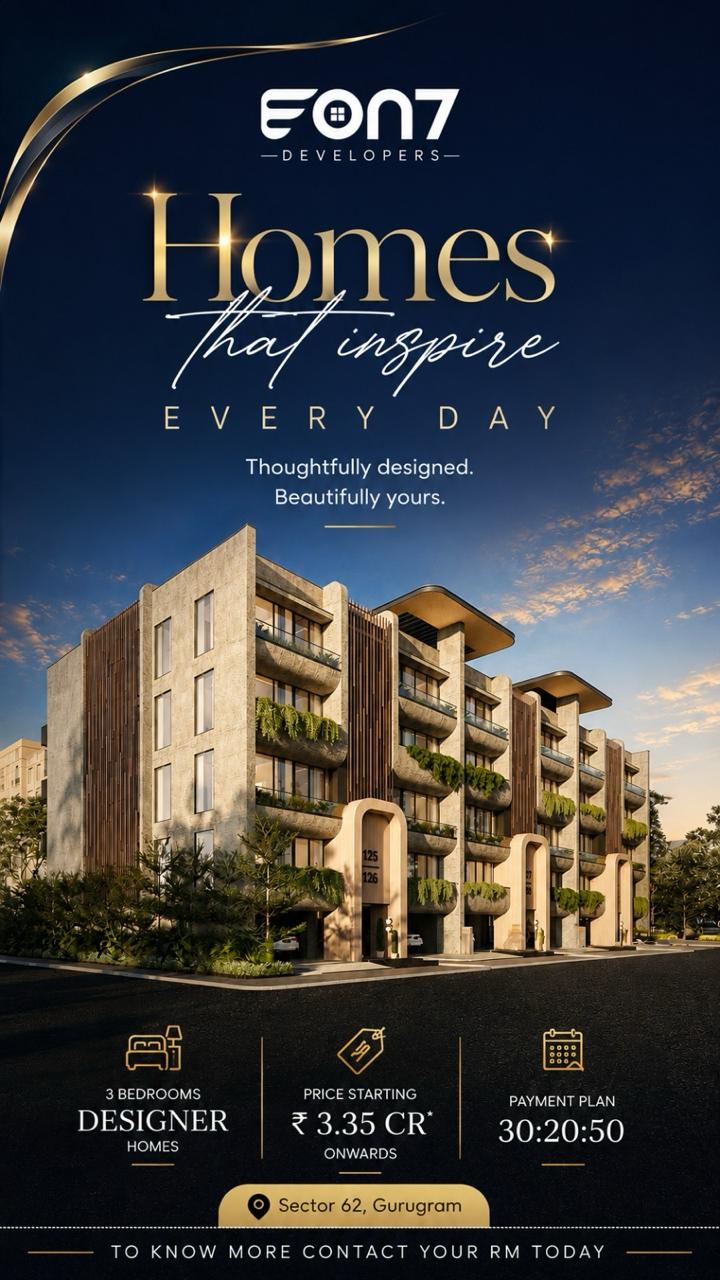 Discover Designer Living in Gurugram || Own Your Dream Home at Eon7 Developers || Luxury Homes Starting at ₹3.35 Cr Update