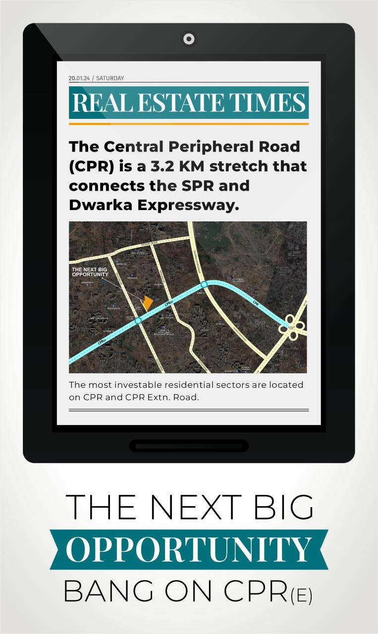 Real Estate Goldmine: The Central Peripheral Road (CPR) Expansion Marks a New Dawn for Investors Update
