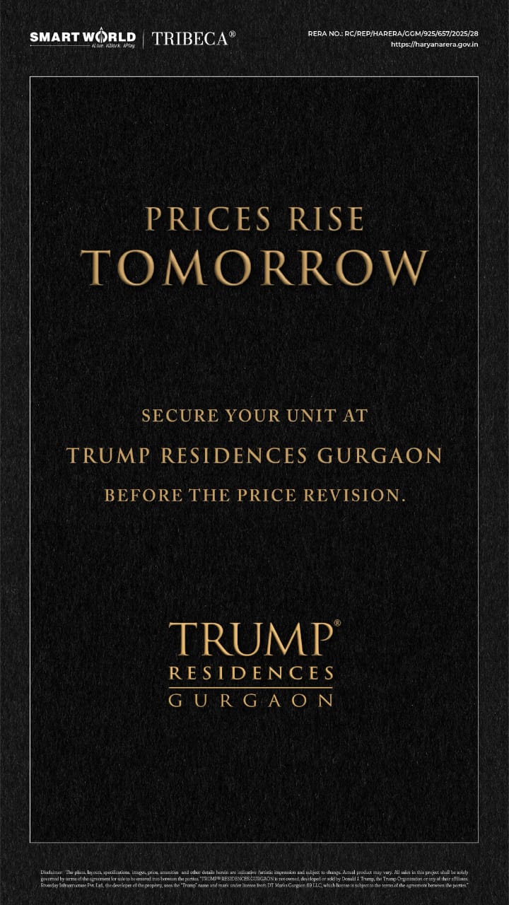Secure Your Unit at Trump Residences Gurgaon, Prices Rise Tomorrow Update