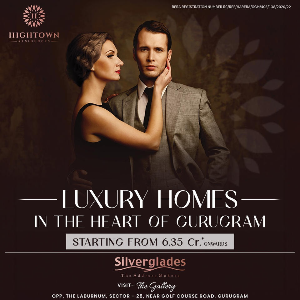 Silverglades Hightown Residences: Redefine Elegance in the Heart of Gurugram Update