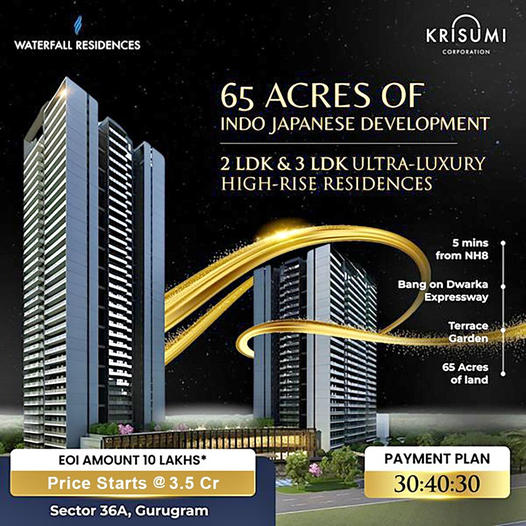 Krisumi Waterfall Residences: A Blend of Indo-Japanese Luxury in Sector 36A, Gurugram Update