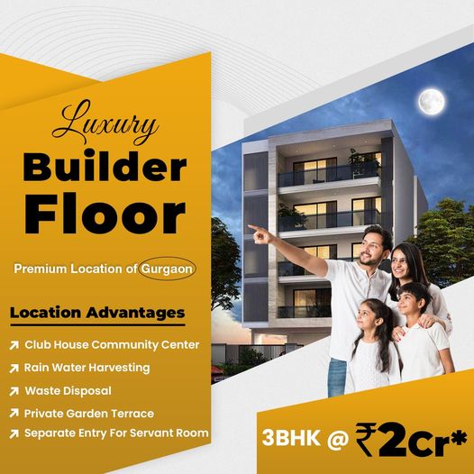 Discover the Epitome of Elegance with Luxury Builder Floors in Gurgaon's Premium Locale Update