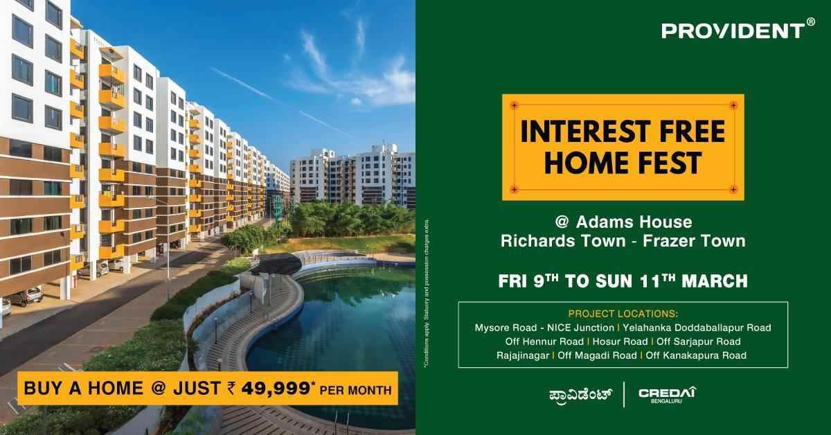 Provident presenting Interest Free Home Fest in Bangalore Update
