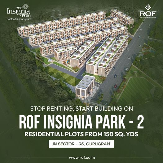 Build Your Dream at ROF Insignia Park - 2: Premium Residential Plots in Sector 95, Gurugram Update