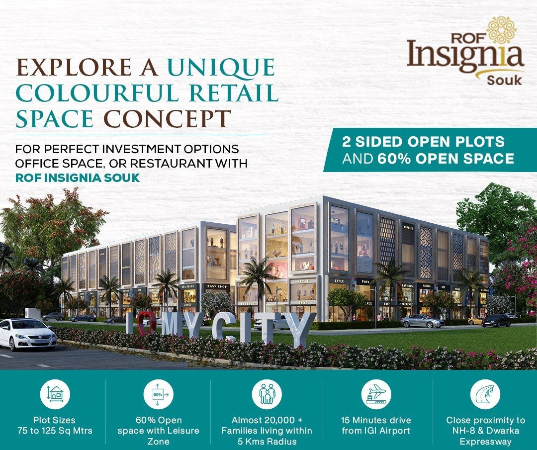 For perfect investment options office space or restaurant at ROF Insignia Souk in  Sector 93, Gurgaon Update