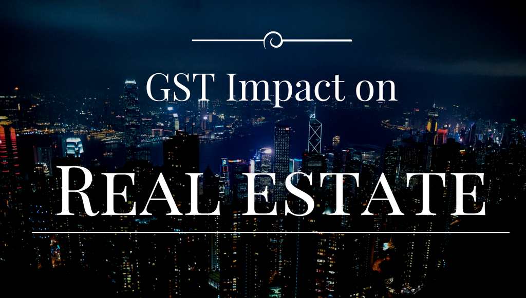 GST and its Impact on Real Estate in India Update