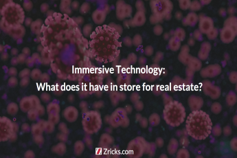 Immersive Technology: What does it have in store for real estate?
