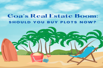  Goa’s Real Estate Boom: Should You Buy Plots Now?