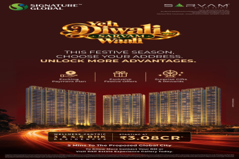 Unlock More Advantages This Diwali with Signature Global || Choose Your Address at Sarvam, DXP Estate || Exciting Festive Offers from Signature Global
