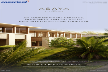 Reserve Your Private Viewing at ASAYA, Assagao || An Exclusive Opportunity at ASAYA by Conscient || Discover the Luxury of ASAYA Villas in Goa